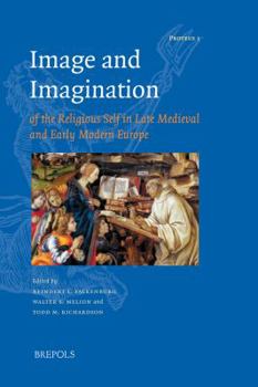 Hardcover Image and Imagination of the Religious Self in Late Medieval and Early Modern Europe [French] Book