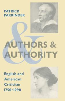 Paperback Authors and Authority: English and American Criticism 1750-1990 Book