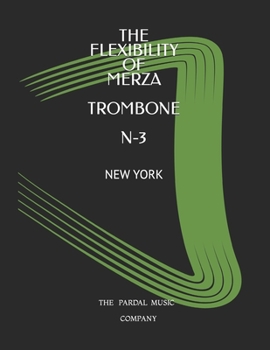 Paperback The Flexibility of Merza Trombone N-3: New York Book