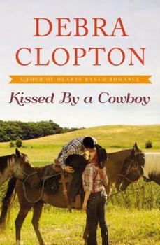 Kissed by a Cowboy - Book #3 of the Four of Hearts Ranch 