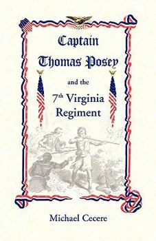 Paperback Captain Thomas Posey and the 7th Virginia Regiment Book