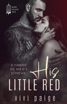 His Little Red: A Possessive Dark Romance (Mayhem Ever After) - Book #1 of the Mayhem Ever After