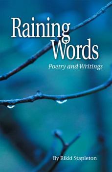 Hardcover Raining Words: Poetry and Other Writings Book