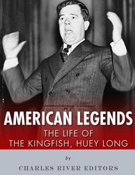 Paperback American Legends: The Life of the Kingfish, Huey Long Book