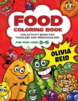 Paperback Food Coloring Book For Kids Ages 3-5: Fun and Learning Coloring Pages for Toddlers and Preschoolers (Large Print Children's Activity Book) [Large Print] Book