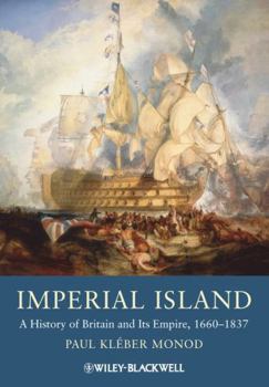 Paperback Imperial Island: A History of Britain and Its Empire, 1660-1837 Book