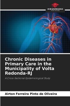Paperback Chronic Diseases in Primary Care in the Municipality of Volta Redonda-RJ Book