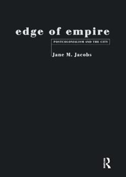 Paperback Edge of Empire: Postcolonialism and the City Book