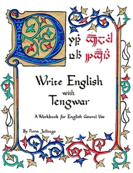 Paperback Write English with Tengwar: A Workbook for English General Use Book