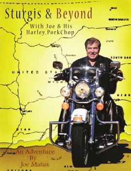 Paperback Sturgis & Beyond With Joe & His Harley, PorkChop Book