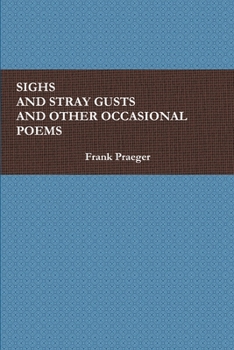 Paperback Sighs and Stray Gusts and Other Occasional Poems Book