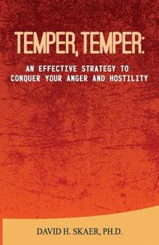 Paperback Temper, Temper: : An Effective Strategy to Conquer your Anger and Hostility Book