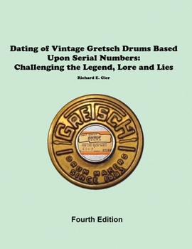 Paperback Dating of Vintage Gretsch Drums Based Upon Serial Numbers Book