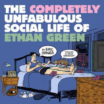Paperback The Completely Unfabulous Social Life of Ethan Green Book