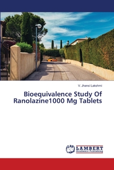 Paperback Bioequivalence Study Of Ranolazine1000 Mg Tablets Book