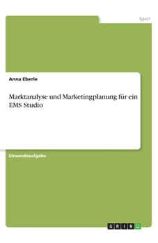 Paperback Marktanalyse und Marketingplanung für ein EMS Studio [German] Book