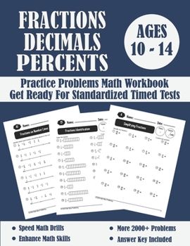 Paperback Fractions, Decimals And Percents Timed Tests Math Workbook: Practice Problems Of Multiplying, Dividing And Comparing Fractions And Decimals - Fraction Book