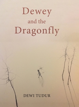 Hardcover Dewey and the Dragonfly Book