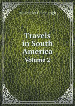 Paperback Travels in South America Volume 2 Book