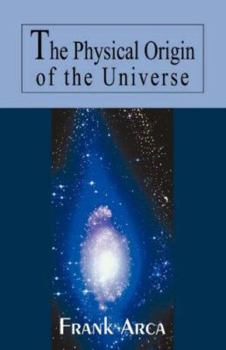 Paperback The Physical Origin of the Universe Book