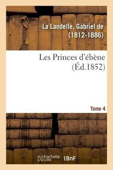 Paperback Les Princes d'Ébène. Tome 4 [French] Book