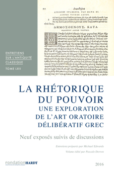 Hardcover La Rhetorique Du Pouvoir: Une Exploration de l'Art Oratoire Deliberatif Grec [French] Book