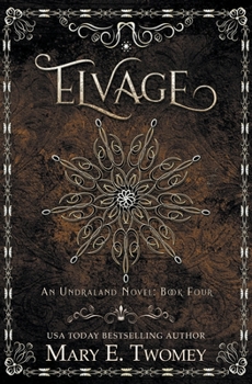 Elvage - Book #4 of the Undraland