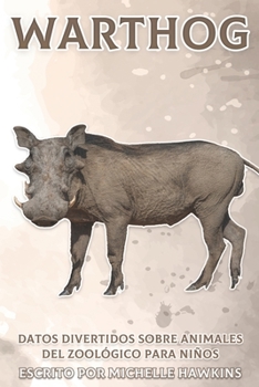Paperback Warthog: Datos divertidos sobre animales del zoológico para niños #21 [Spanish] Book