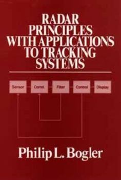 Hardcover Radar Principles with Applications to Tracking Systems Book