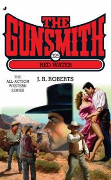 Red Water - Book #325 of the Gunsmith