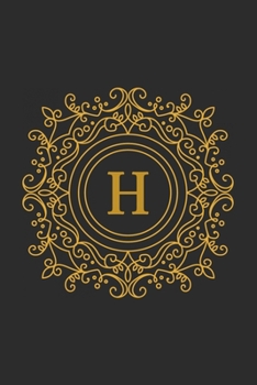 H: monogram initial Letter H - Personalized Initial Monogram Letter H  College Ruled Notebook - 6 x 9 inch Pocket Size: Cute Alphabet Vintage ...