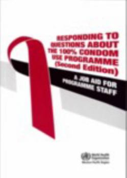Paperback Responding to Questions about the 100% Condom Use Programme: A Job Aid for Programme Staff Book