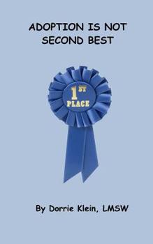 Paperback Adoption Is Not Second Best Book