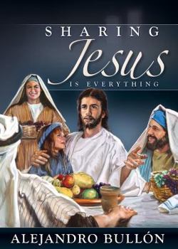 Paperback Sharing Jesus Is Everything Book