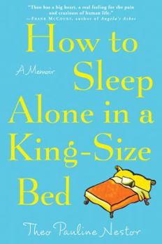 Hardcover How to Sleep Alone in a King-Size Bed: A Memoir Book