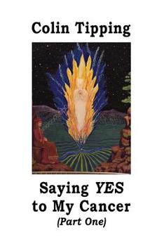 Paperback Saying Yes to My Cancer Book