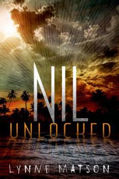 Nil Unlocked - Book #2 of the Nil