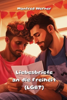 Paperback Liebesbriefe an die Freiheit (LGBT) [German] Book