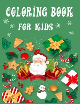 Coloring book for kids.: 8.5X11 inch & 61 pages Christmas Coloring Book for boys,girls, kids, Children, Ages 2-4, Ages 4-8, Ages 8-12 .