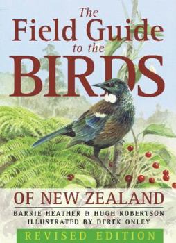 Paperback The Field Guide to the Birds of New Zealand Revised Edition Book