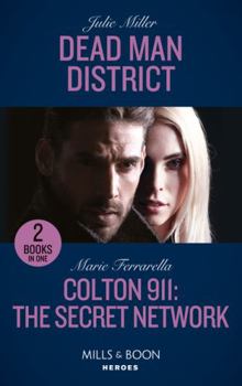 Dead Man District (The Taylor Clan: Firehouse 13 #2) / Colton 911: The Secret Network