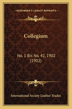 Paperback Collegium: No. 1 Bis No. 42, 1902 (1902) Book