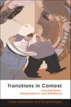 Paperback Transitions in Context: Leaving Home, Independence and Adulthood Book