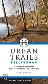 Paperback Urban Trails Bellingham: Chuckanut Mountains // Western Whatcom // Skagit Valley Book