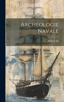 Hardcover Archéologie Navale [French] Book