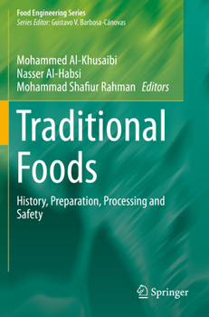 Traditional Foods: History, Preparation, Processing and Safety