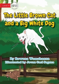 Paperback The Little Brown Cat and a Big White Dog Book
