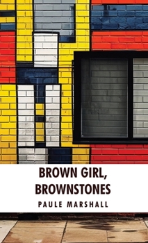 Hardcover Brown Girl, Brownstones: Paule Marshall Book