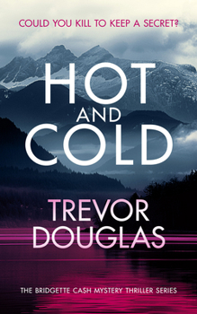 Paperback Hot and Cold: A Page-Turning Police Procedural That Keeps You on the Edge of Your Seat Book