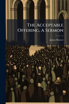 Paperback The Acceptable Offering, A Sermon Book